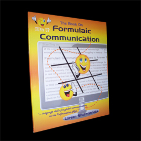 The Book on Formulaic Communication