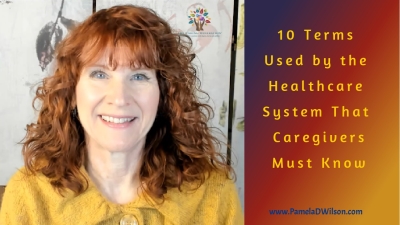 10 Terms All Caregivers Should Know