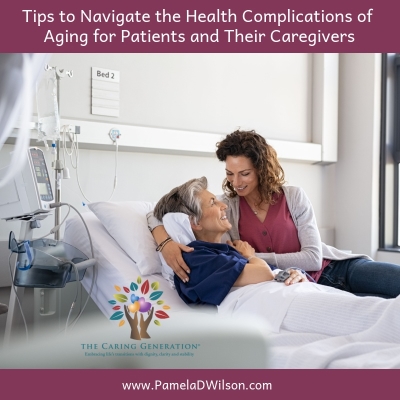 Tips to Navigate Care for Patients and Their Caregivers