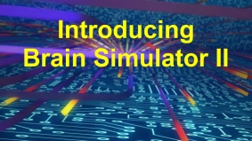 New Video Series, Introducing Brain Simulator II