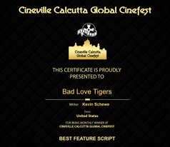 Kevin Schewe’s ‘Bad Love Tigers’ Wins Best Feature Script at Cineville Calcuttta Global Cinefest in India