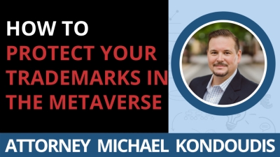 New Guide to Protecting Trademarks in the Metaverse released by The Law Office of Michael E. Kondoudis