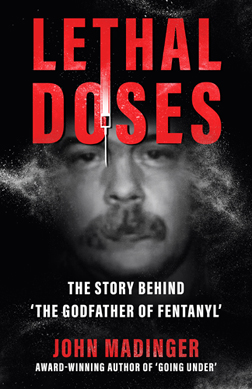 A Groundbreaking Look into the Fentanyl Crisis, Undercover Narcotics Investigator Reveals