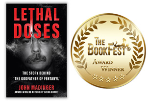 ‘LETHAL DOSES’ Wins First Place at the BookFest Book Awards in the True Crime Category