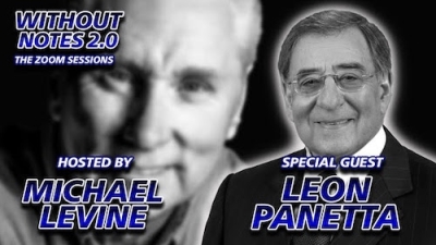 Without Notes 2.0 The Zoom Sessions – Secretary Leon Panetta Joins Without Notes for a Powerful 9/11 Debut Episode: