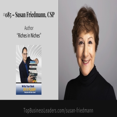 Book Marketing Expert Susan Friedmann Shares Tips on “Write Your Book in a Flash with Dan Janal” Podcast