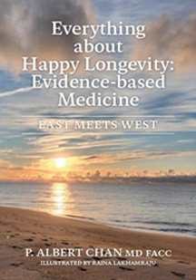 Everything About Happy Longevity By P. Albert Chan M.D. Wins Second Place in the PENCRAFT BOOK Awards’ Health & Fitness Category